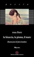 La bisaccia, la piuma, il mare di Rosa Fiore edito da Ibiskos Editrice Risolo