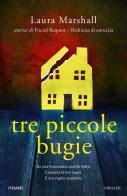 Tre piccole bugie di Laura Marshall edito da Piemme