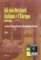 Gli intellettuali italiani e l'Europa (1903-1956) edito da Manni