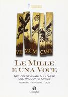 Le Mille e una Voce Atti dei seminari sull'arte del racconto orale (Alghero - Ottobre 1999) edito da Condaghes