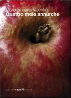 Quattro mele annurche di Maria Rosaria Valentini edito da GCE
