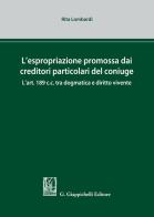 L' espropriazione promossa dai creditori particolari del coniuge di Rita Lombardi edito da Giappichelli