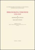 Bibliografia veronese (2006-2008) di Giuseppe F. Viviani, Giancarlo Volpato edito da Editrice La Grafica