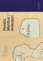 Renato Mambor/Anacapri-Postcards. Festival del Paesaggio Anacapri 2018. Catalogo delle mostre (Anacapri, 27 luglio-20 ottobre 2018) edito da Manfredi Edizioni