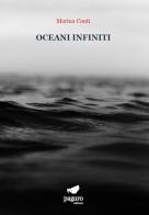 Oceani infiniti di Marina Conti edito da Paguro