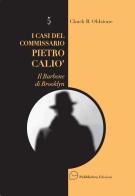 I casi del Commissario Pietro Caliò. Il barbone di Brooklyn di Chuck B. Oldstone edito da Pubblisfera