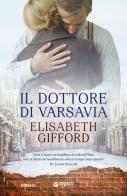 Il dottore di Varsavia di Elisabeth Gifford edito da Giunti Editore