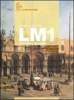 LM. Letteratura modulare. Per le Scuole superiori vol.1 di Marta Sambugar, Gabriella Salà edito da La Nuova Italia