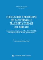 Circolazione e protezione dei dati personali, tra libertà e regole del mercato. Commentario al Regolamento UE n. 679/2016 e al d.lgs. n. 101/2018 edito da Giuffrè