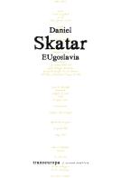 EUgoslavia di Daniel Skatar edito da Transeuropa
