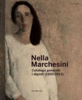 Nella Marchesini. Catalogo generale. I dipinti (1920-1953) edito da Silvana