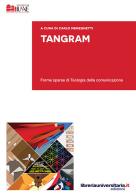 Tangram edito da libreriauniversitaria.it