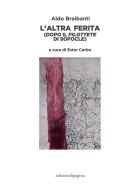 L' altra ferita (dopo il «Filottete» di Sofocle) di Aldo Braibanti edito da Edizioni di Pagina