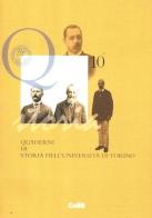 Quaderni di storia dell'università di Torino (2009-2011) vol.10 edito da CELID