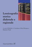 Lessicografia storica dialettale e regionale edito da Cesati