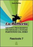 La batteria. Metodo progressivo per imparare a suonare di Carlo Porfilio edito da Tabula