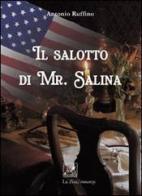 Il salotto di Mr. Salina di Antonio Ruffino edito da La Zisa