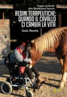 Redini terapeutiche: quando il cavallo ci cambia la vita. Viaggio nel mondo della riabilitazione equestre di Giulia Moretto edito da Rapsodia
