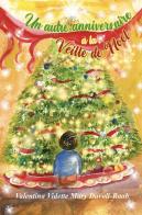 Un autre anniversaire à la veille de Noël di Valentina Vidette Mary Davoli-Raab edito da Grafichéditore