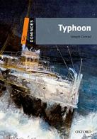 Typhoon. Dominoes. Livello2. Con espansione online. Con Audio edito da Oxford University Press