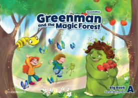 Greenman and the magic forest. Level A. Big book. Per la Scuola elementare di Marilyn Miller, Karen Elliott, Katie Hill edito da Cambridge