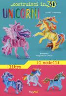 Unicorni. Costruisci in 3D. Con Prodotti vari di David Hawcock edito da Nuinui