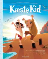 Karate Kid. Ediz. a colori di Robert Mark Kamen edito da Mondadori