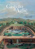 I giardini e il parco del Castello di Agliè (1624-1940). Dall'impianto formale al disegno paesaggistico edito da Olschki