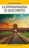 La ninnananna di Auschwitz di Mario Escobar edito da Newton Compton Editori