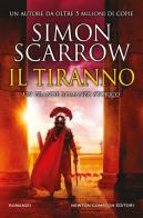 Il tiranno di Simon Scarrow edito da Newton Compton Editori