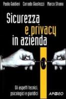 Sicurezza e privacy in azienda di Paolo Galdieri, Corrado Giustozzi, Marco Strano edito da Apogeo