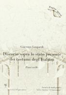 Discorso sopra lo stato presente dei costumi degl'italiani. Passi scelti di Giacomo Leopardi edito da La Scuola di Pitagora