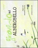 Giravento ad Alberobello di Biagio Lieti edito da Graphuglia