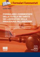 Formulario commentato della tutela dei diritti dei lavoratori nella procedura fallimentare di Lucilla Nigro edito da Maggioli Editore
