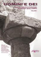 Uomini e dei. Forme di religiosità tra archeologia, antropologia, storia e folklore edito da Phoenix Company