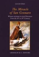 The miracle of san Gennaro. Witness accounts in travel literature from the 18th to 19th century di Lucio Fino edito da Grimaldi & C.
