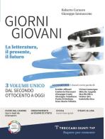 Giorni giovani. Per le Scuole superiori. Con e-book. Con espansione online vol. 3 di Roberto Carnero, Giuseppe Iannaccone edito da Giunti T.V.P.