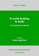 Il social banking in Italia. Un fenomeno da esplorare edito da Giuffrè