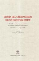 Storia del cristianesimo. Bilanci e questioni aperte edito da Libreria Editrice Vaticana
