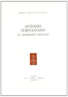 Antonio Cornazzano. La tradizione testuale di Roberto L. Bruni, Diego Zancani edito da Olschki