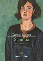Susanna di Gertrud Kolmar edito da Castelvecchi