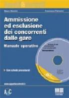 Ammissione ed esclusione dei concorrenti dalle gare. Con CD-ROM di Maura Mancini, Francesca Palmerini edito da Maggioli Editore