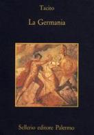 La Germania di Publio Cornelio Tacito edito da Sellerio Editore Palermo