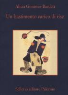 Un bastimento carico di riso di Alicia Giménez-Bartlett edito da Sellerio Editore Palermo