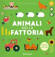 Animali della fattoria. GiocaEsplora. Ediz. illustrata edito da Doremì Junior