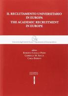 Il reclutamento universitario in Europa-The academic recruitment in Europe. Ediz. italiana, inglese e francese edito da Editoriale Scientifica