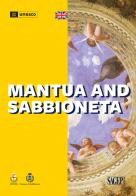 Mantua and Sabbioneta edito da SAGEP
