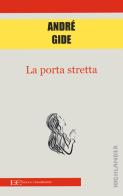 La porta stretta di André Gide edito da Edizioni Clandestine