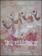 The great civilisations of the ancient Sahara di Fabrizio Mori edito da L'Erma di Bretschneider