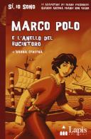 Marco Polo e l'anello del Bucintoro di Vanna Cercenà edito da Lapis